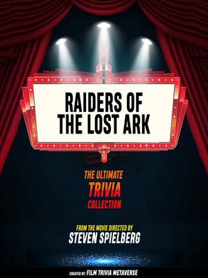 cover image of Raiders of the Lost Ark--The Ultimate Trivia Collection